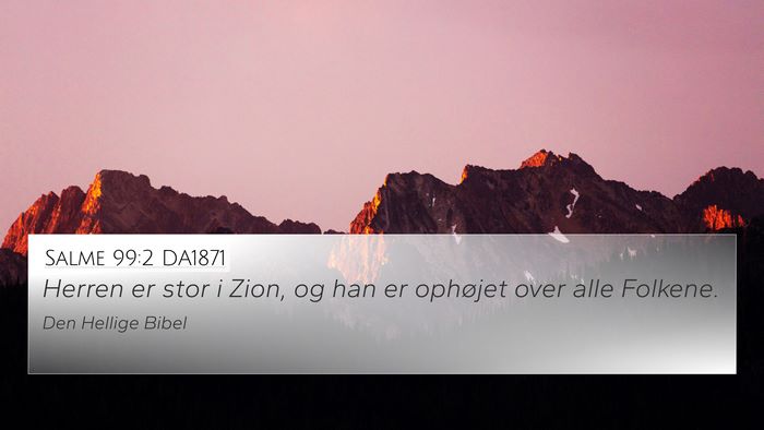 Salme 99:2 DA1871 Bible Verse Image