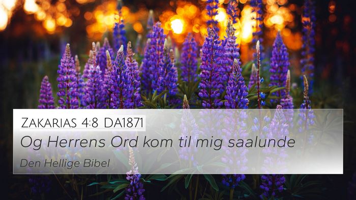 Zakarias 4:8 DA1871 4K Wallpaper - Og Herrens Ord kom til mig - 4K Wallpaper Bible Verse