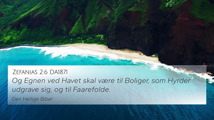 Zefanias 2:6 DA1871 4K Wallpaper - Og Egnen ved Havet skal være til Boliger, som - 4K Wallpaper Bible Verse