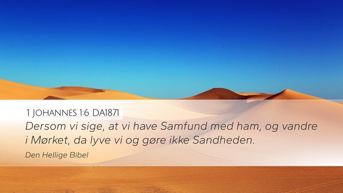 1 Johannes 1:6 DA1871 Bible Verse Image