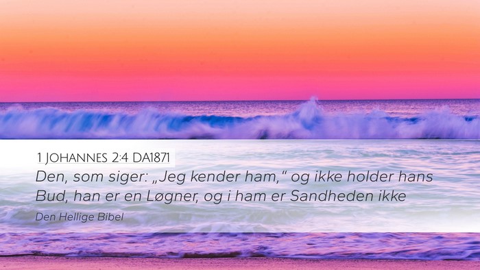 1 Johannes 2:4 DA1871 Bible Verse Image