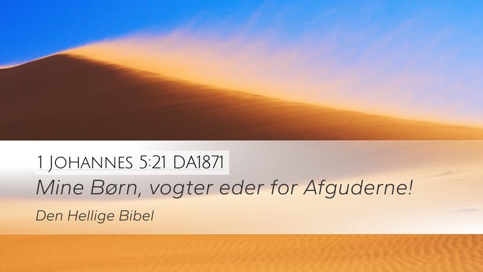 1 Johannes 5:21 DA1871 Bible Verse Image