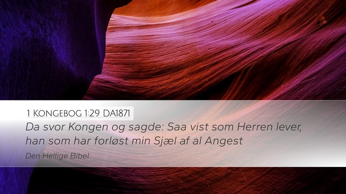 1 Kongebog 1:29 DA1871 Bible Verse Image