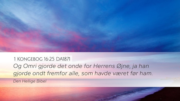 1 Kongebog 16:25 DA1871 Bible Verse Image