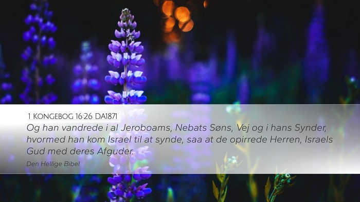 1 Kongebog 16:26 DA1871 Bible Verse Image