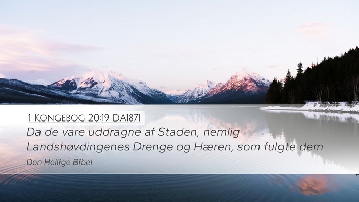 1 Kongebog 20:19 DA1871 Desktop Wallpaper - Da de vare uddragne af Staden, nemlig - Desktop Bible Verse Wallpaper