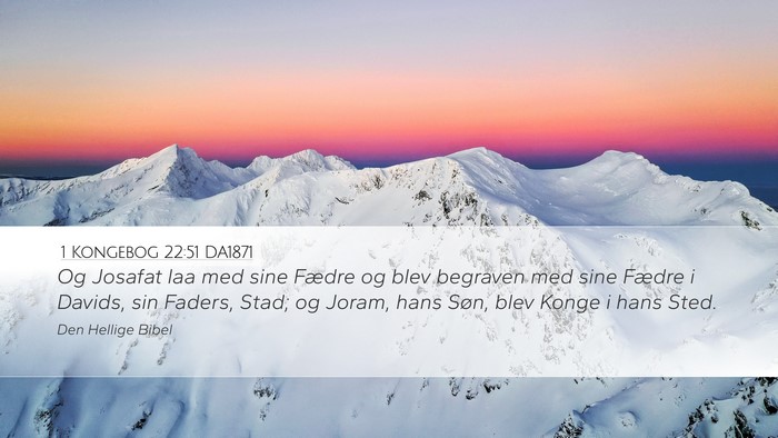 1 Kongebog 22:51 DA1871 Bible Verse Image