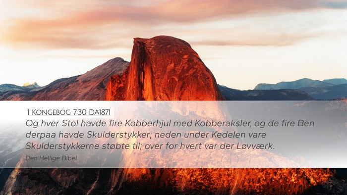 1 Kongebog 7:30 DA1871 Desktop Wallpaper - Og hver Stol havde fire Kobberhjul med - Desktop Bible Verse Wallpaper
