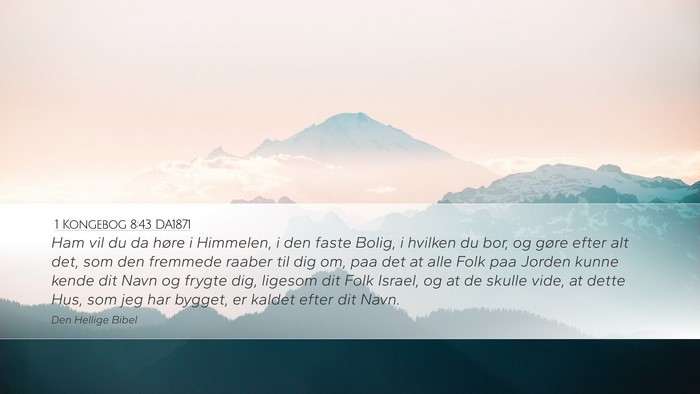 1 Kongebog 8:43 DA1871 Bible Verse Image