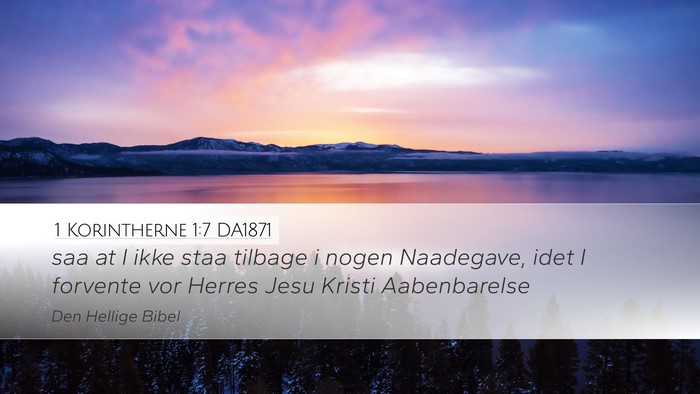 1 Korintherne 1:7 DA1871 Bible Verse Image