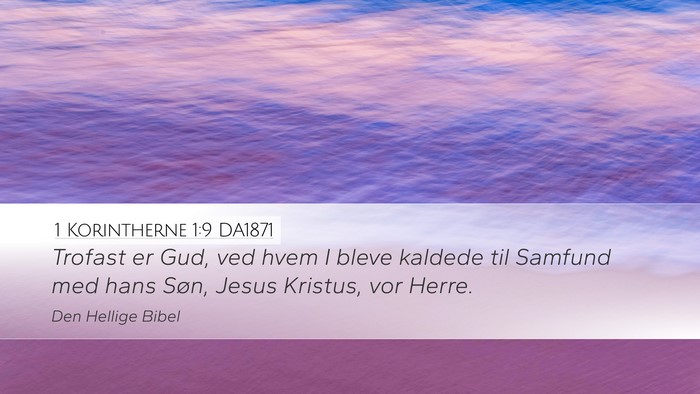 1 Korintherne 1:9 DA1871 Bible Verse Image