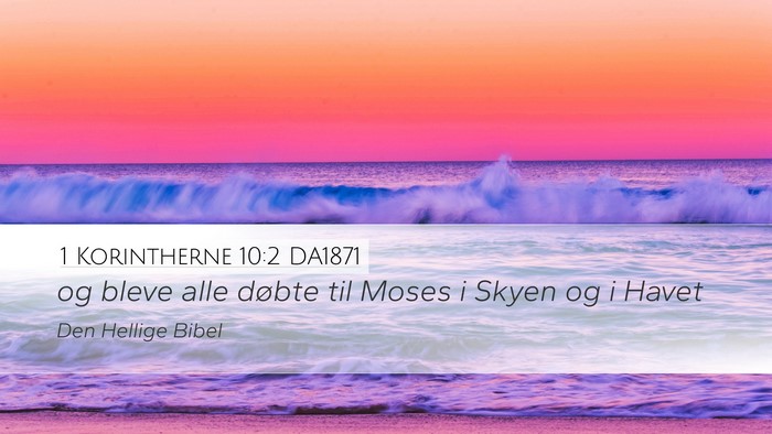 1 Korintherne 10:2 DA1871 Bible Verse Image
