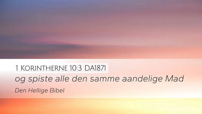 1 Korintherne 10:3 DA1871 Bible Verse Image