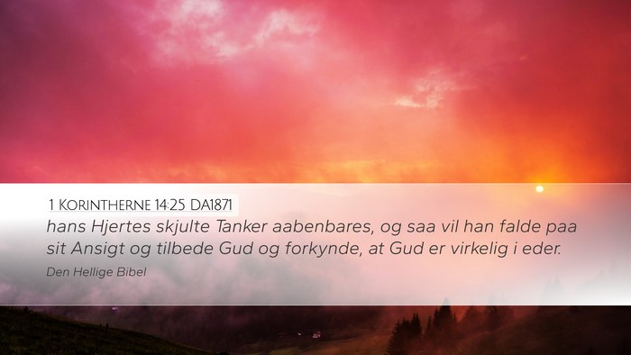 1 Korintherne 14:25 DA1871 Bible Verse Image