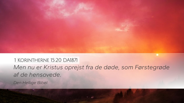 1 Korintherne 15:20 DA1871 Bible Verse Image