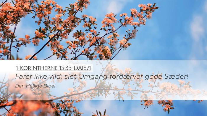 1 Korintherne 15:33 DA1871 Bible Verse Image