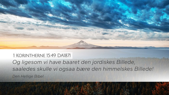 1 Korintherne 15:49 DA1871 Bible Verse Image