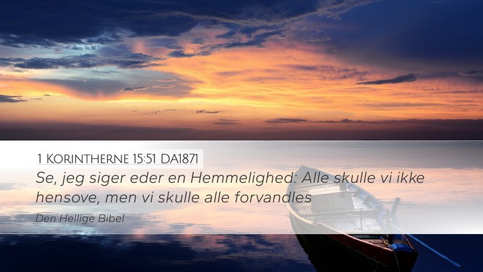 1 Korintherne 15:51 DA1871 Bible Verse Image