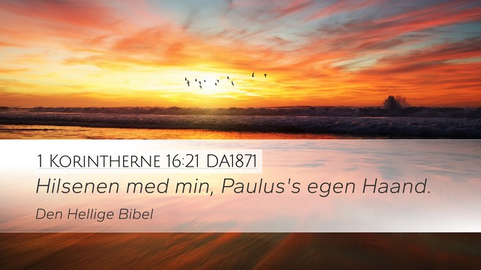 1 Korintherne 16:21 DA1871 Bible Verse Image