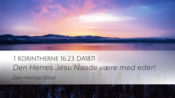 1 Korintherne 16:23 DA1871 Bible Verse Image