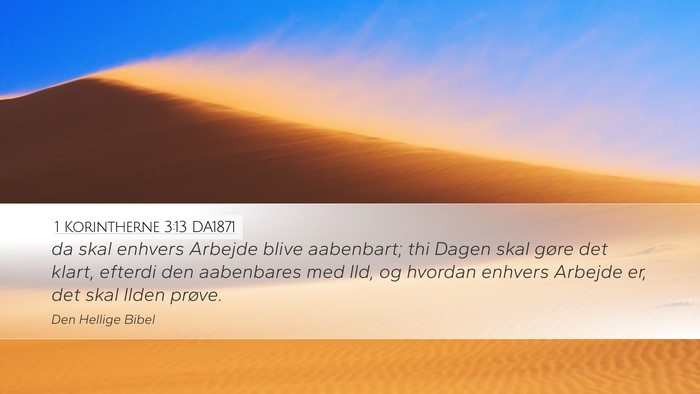 1 Korintherne 3:13 DA1871 Bible Verse Image