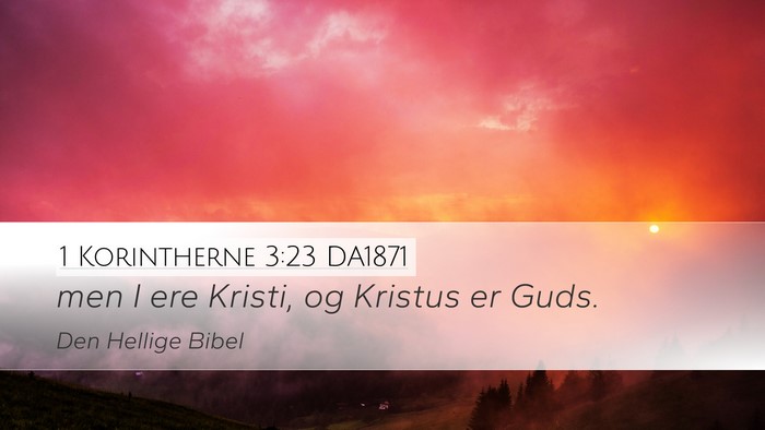 1 Korintherne 3:23 DA1871 Bible Verse Image