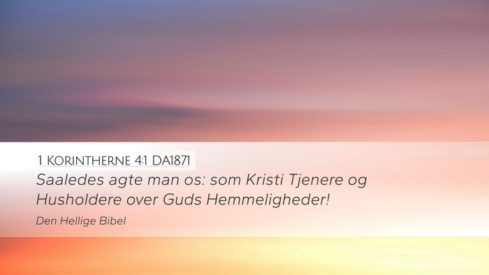 1 Korintherne 4:1 DA1871 Bible Verse Image