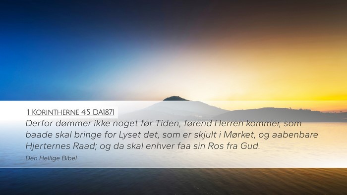1 Korintherne 4:5 DA1871 Bible Verse Image