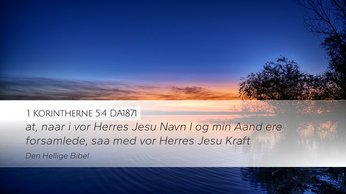 1 Korintherne 5:4 DA1871 Bible Verse Image