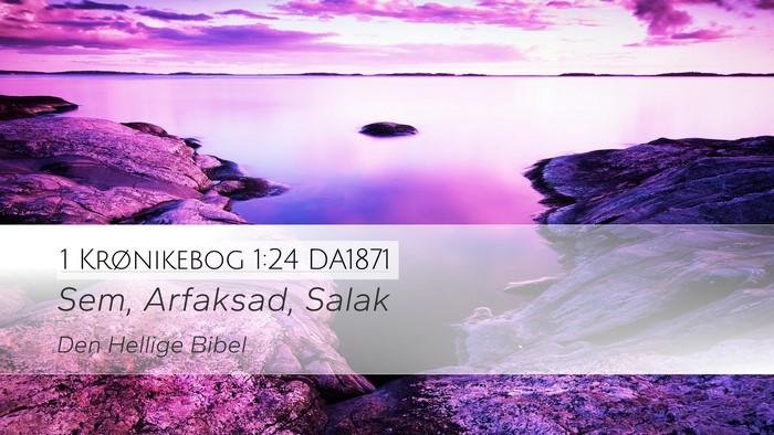 1 Krønikebog 1:24 DA1871 Bible Verse Image