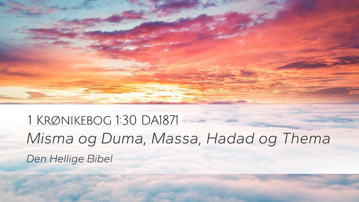 1 Krønikebog 1:30 DA1871 Bible Verse Image