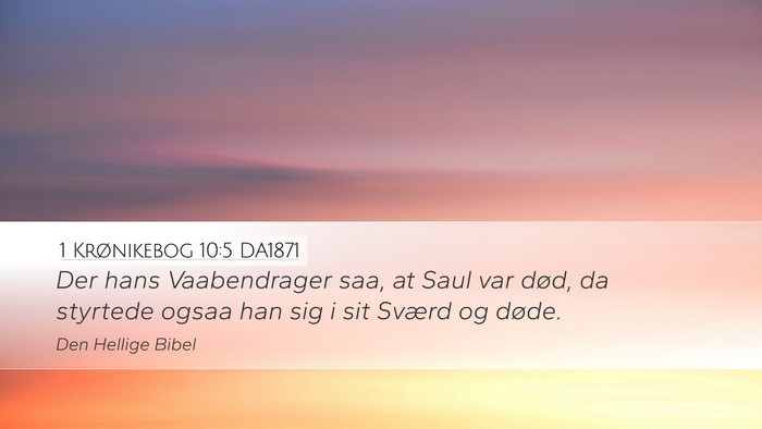 1 Krønikebog 10:5 DA1871 Bible Verse Image
