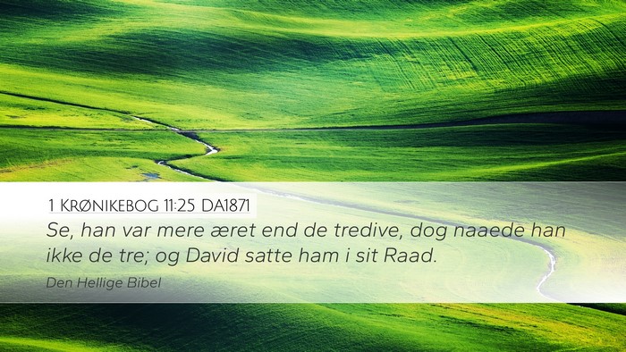 1 Krønikebog 11:25 DA1871 Bible Verse Image