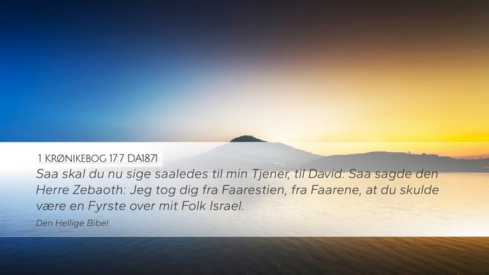 1 Krønikebog 17:7 DA1871 Bible Verse Image