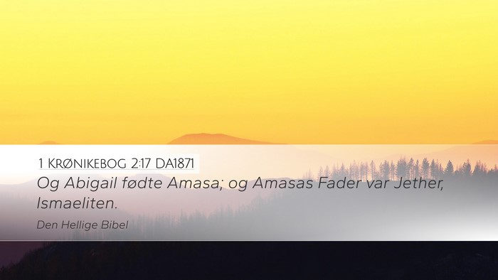 1 Krønikebog 2:17 DA1871 Bible Verse Image
