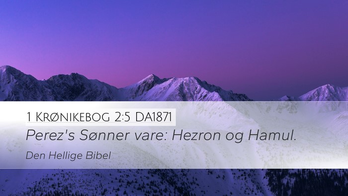 1 Krønikebog 2:5 DA1871 Bible Verse Image