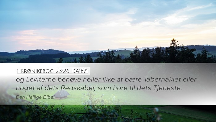 1 Krønikebog 23:26 DA1871 Bible Verse Image