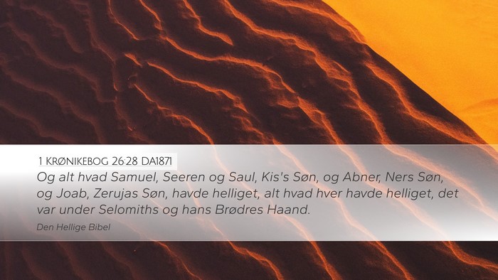 1 Krønikebog 26:28 DA1871 Bible Verse Image