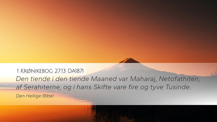 1 Krønikebog 27:13 DA1871 Bible Verse Image