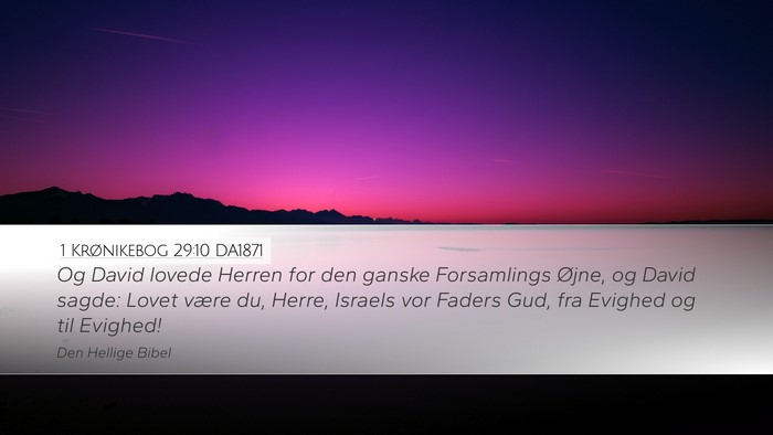 1 Krønikebog 29:10 DA1871 Bible Verse Image