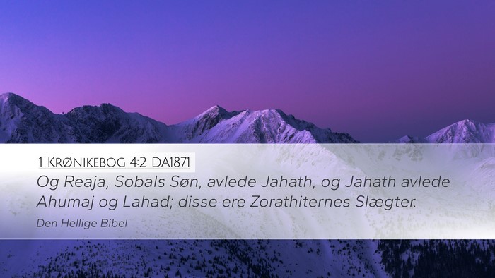 1 Krønikebog 4:2 DA1871 Desktop Wallpaper - Og Reaja, Sobals Søn, avlede Jahath, og Jahath - Desktop Bible Verse Wallpaper