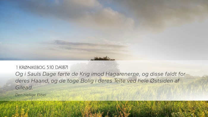 1 Krønikebog 5:10 DA1871 Bible Verse Image