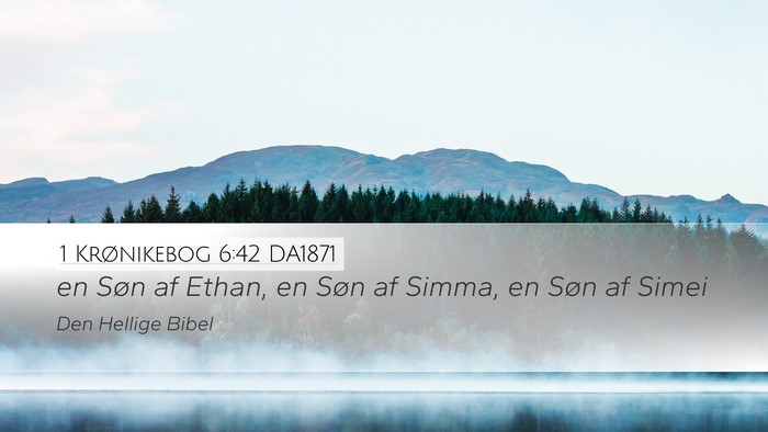 1 Krønikebog 6:42 DA1871 Desktop Wallpaper - en Søn af Ethan, en Søn af Simma, en Søn af - Desktop Bible Verse Wallpaper
