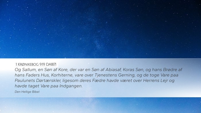 1 Krønikebog 9:19 DA1871 Bible Verse Image
