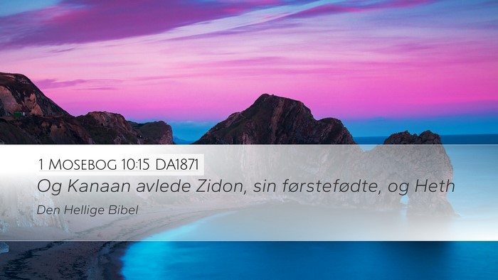 1 Mosebog 10:15 DA1871 Bible Verse Image