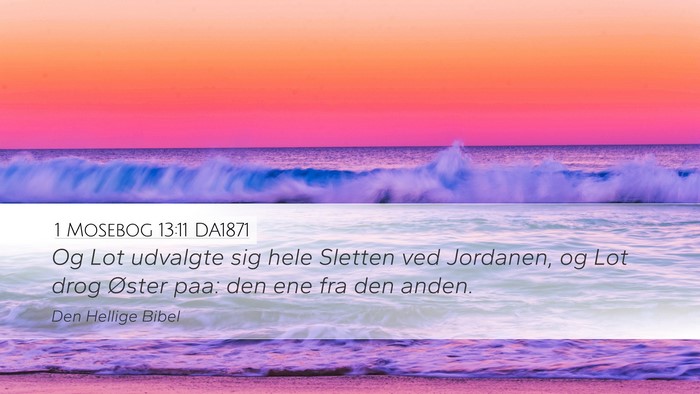 1 Mosebog 13:11 DA1871 Bible Verse Image