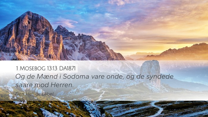 1 Mosebog 13:13 DA1871 Bible Verse Image