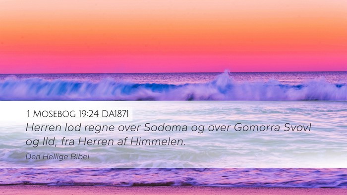 1 Mosebog 19:24 DA1871 Bible Verse Image