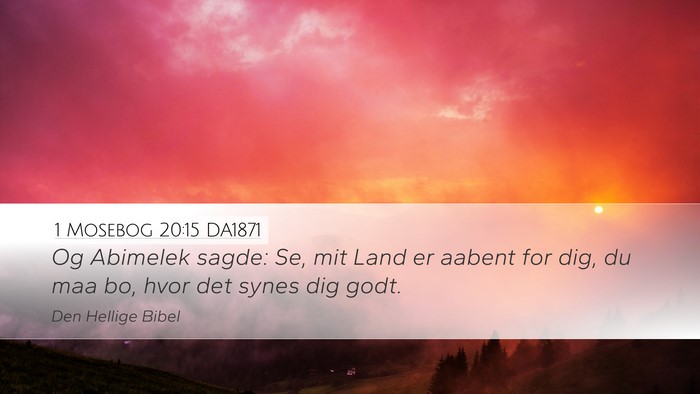 1 Mosebog 20:15 DA1871 Bible Verse Image