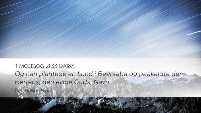 1 Mosebog 21:33 DA1871 Bible Verse Image